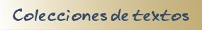 Colecciones de textos